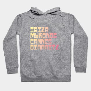 Holiday Beach Shirt / Ibiza Mykonos Cannes Biarritz Hoodie